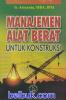 Manajemen Alat Berat untuk Konstruksi